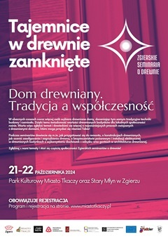 Zgierskie Seminaria o drewnie. Dom drewniany. Tradycja a współczesność.