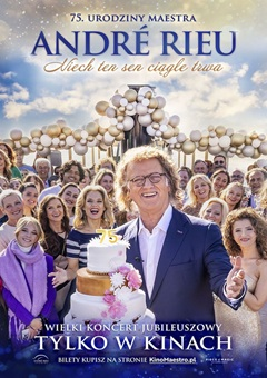 André Rieu - Niech ten sen ciągle trwa