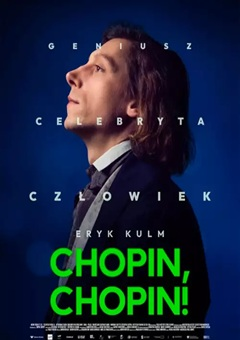Kino konesera-Chopin, Chopin!